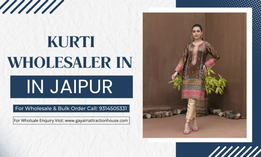  Kurti Wholesaler in Jaipur  - Gayatri Attraction House: Your One-Stop Destination for Elegant Kurtis