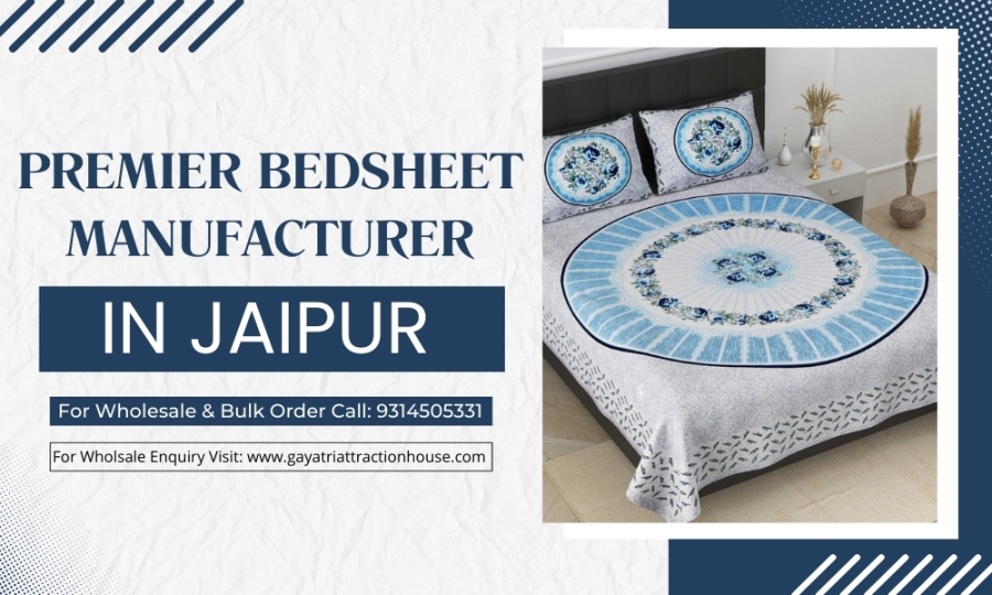  Gayatri Attraction House: Premier Bedsheet Manufacturer in Jaipur