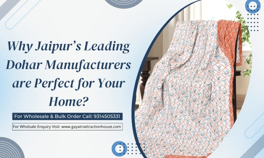  Why Jaipur’s Leading Dohar Manufacturers are Perfect for Your Home?